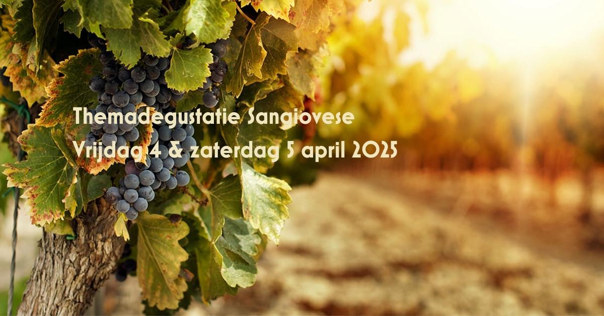 Themadegustatie Sangiovese 4 & 5 april 2025